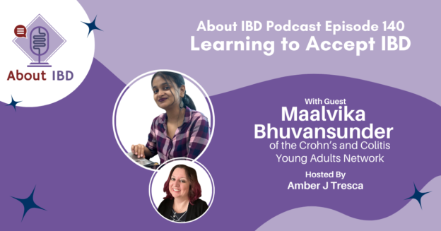 Learning to Accept IBD - About IBD Podcast Episode 140