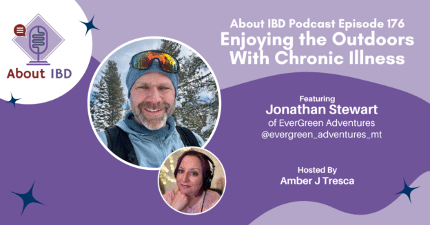 Getting Outdoors With IBD Featuring Jonathan Stewart of EverGreen Adventures - About IBD Podcast Episode 176