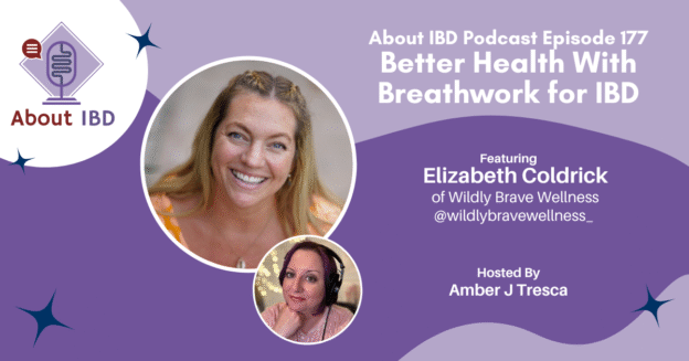 Better Health With Breathwork for IBD Featuring Elizabeth Coldrick of Wildly Brave Wellness - About IBD Podcast Episode 177