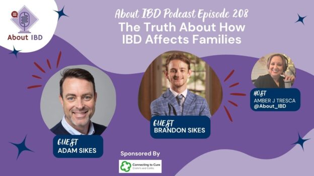 The Truth About How IBD Affects Families With Adam and Brandon Sikes - About IBD Podcast Episode 208